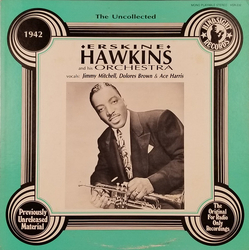 Erskine Hawkins And His Orchestra The Uncollected Erskine Hawkins, 1942 Vinyl LP USED