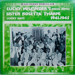 Lucky Millinder And His Orchestra / Sister Rosetta Tharpe Lucky Days 1941-1945 Vinyl LP USED