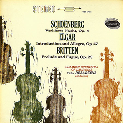 Arnold Schoenberg / Sir Edward Elgar / Benjamin Britten Verklarte Nacht, Op. 4 / Introduction And Allegro, Op. 47 / Prelude And Fugue, Op. 29 Vinyl LP