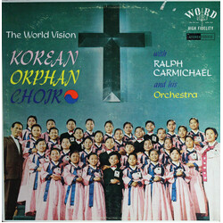 The Korean Orphan Choir / Ralph Carmichael / Ralph Carmichael Orchestra The World Vision Vinyl LP USED