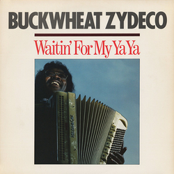 Buckwheat Zydeco Waitin' For My Ya Ya Vinyl LP USED