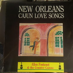 Allen Fontenot And The Country Cajuns New Orleans Cajun Love Songs Vinyl LP USED
