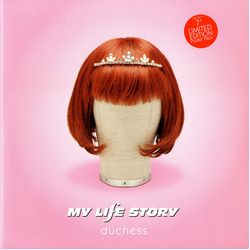 My Life Story Duchess Vinyl 7" USED
