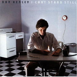Don Henley I Can't Stand Still Vinyl LP USED