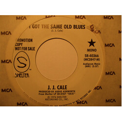 J.J. Cale I Got The Same Old Blues USED VINYL 7INCH 45 RPM PROMO