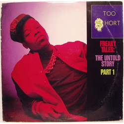Too Short Freaky Tales: The Untold Story Part 1 Vinyl 12" USED