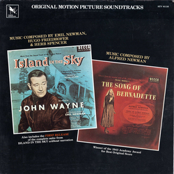 Emil Newman / Hugo Friedhofer / Herbert W. Spencer / Alfred Newman Island In The Sky / The Song Of Bernadette (Original Motion Picture Soundtracks) Vi