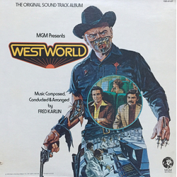 Fred Karlin Westworld (The Original Sound Track Album) Vinyl LP USED