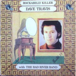 Dave Travis (2) / The Bad River Band Rockabilly Killer Vinyl LP USED