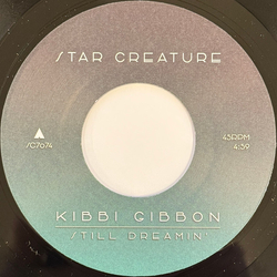 Kibbi Gibbon Still Dreamin' Vinyl 7" USED