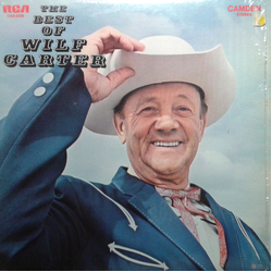 Wilf Carter The Best Of Wilf Carter Vinyl LP USED
