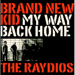 The Raydios Brand New Kid / My Way Back Home USED VINYL 7INCH 45 RPM SINGLE