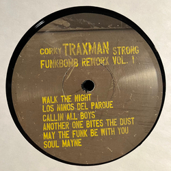 Corky "Traxman" Strong Funkbomb Reworx Vol. 1 Vinyl 12" USED