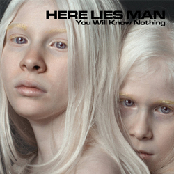 Here Lies Man You Will Know Nothing Vinyl LP USED