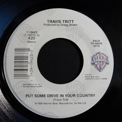 Travis Tritt Put Some Drive In Your Country / Country Club Vinyl 7" USED