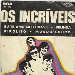 Os Incríveis Eu Te Amo Meu Brasil Vinyl 7" USED