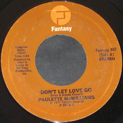 Paulette McWilliams Don't Let Love Go / Don't Give Your Heart Away Vinyl 7" USED