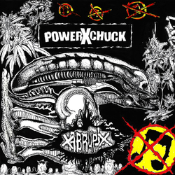 POWERXCHUCK / xABRUPTx POWERXCHUCK / xABRUPTx Vinyl 7" USED