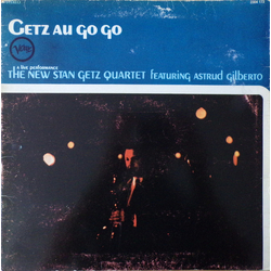 The New Stan Getz Quartet / Astrud Gilberto Getz Au Go Go Vinyl LP USED