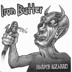 Iron Butter / Rot Harpo's Bizarre! / Insomnia Vinyl 7" USED
