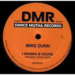 Mike Dunn I Wanna B House Vinyl 12" USED
