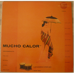 Conte Candoli / Jack Costanzo / Chuck Flores / Russ Freeman / Mike Pacheco / Art Pepper / Bill Perkins / Ben Tucker Mucho Calor (Much Heat) Vinyl LP U