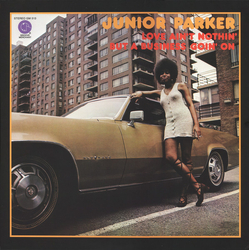 Little Junior Parker Love Ain't Nothin' But A Business Goin' On Vinyl LP USED