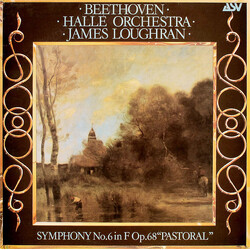 Ludwig van Beethoven / Hallé Orchestra / James Loughran Symphony No.6 In F Op.68 "Pastoral" Vinyl LP USED