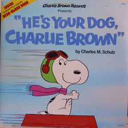 Charles M. Schulz He's Your Dog, Charlie Brown Vinyl LP USED