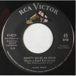 Hank Snow Ninety Miles An Hour (Down A Dead End Street) / Blue Roses Vinyl 7" USED