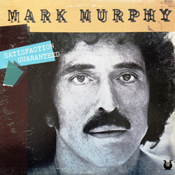 Mark Murphy Satisfaction Guaranteed Vinyl LP USED