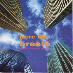 Pere Ubu Breath (Don't Let's Talk About Tomorrow) Vinyl 7" USED