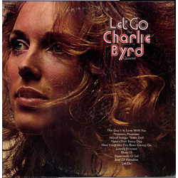 The Charlie Byrd Quartet Let Go Vinyl LP USED