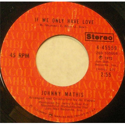 Johnny Mathis If We Only Have Love Vinyl 7" USED