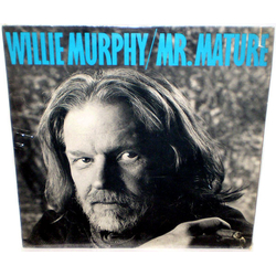 Willie Murphy Mr. Mature Vinyl LP USED