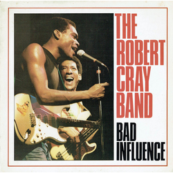 The Robert Cray Band Bad Influence Vinyl LP USED