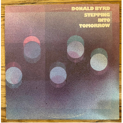Donald Byrd Stepping Into Tomorrow Vinyl LP USED