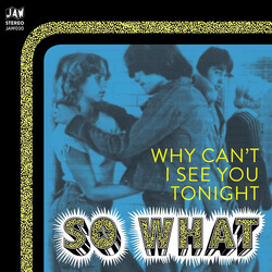 So What (10) Why Can't I See You Tonight USED VINYL 7INCH 45 RPM SINGLE