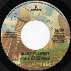 Coke Escovedo Make It Sweet / Rebirth Vinyl 7" USED