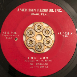 Bill Robinson And The Quails The Cow / Take Me Back, Baby Vinyl 7" USED