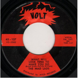 The Mad Lads I Want A Girl / What Will Love Tend To Make You Do Vinyl 7" USED