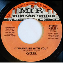 Coffee I Wanna Be With You / Say It, It's Good To You Vinyl 7" USED