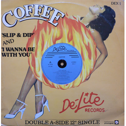 Coffee Slip & Dip / I Wanna Be With You Vinyl 12" USED