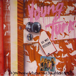 Young Turk Do You Know Where Your Daughters Are? Vinyl 12" USED