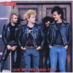 G.B.H. Give Me Fire / Man-Trap Vinyl 7" USED