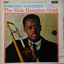 Slide Hampton Octet Somethin' Sanctified Vinyl LP USED