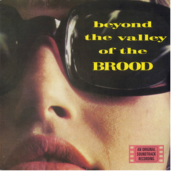 The Brood (3) Beyond The Valley Of The Brood Vinyl LP USED