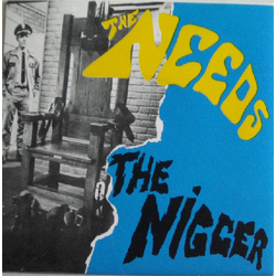 The Needs The Nigger Vinyl 7" USED