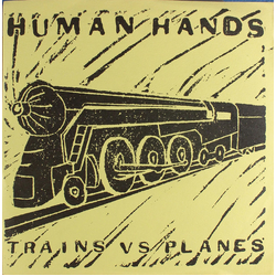 Human Hands Trains Vs Planes Vinyl 7" USED