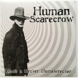 Human Scarecrow Black & Decker Homewrecker Vinyl LP USED